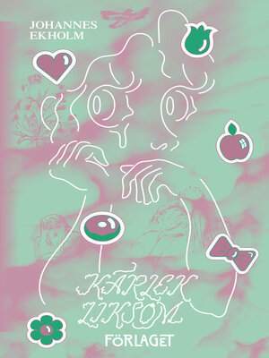 cover image of Kärlek liksom